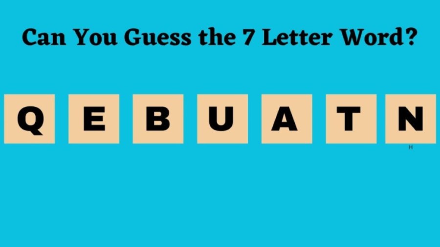 Brain Teaser Scrambled Word Finding : Can You Guess the 7 Letter Word in 13 Seconds?
