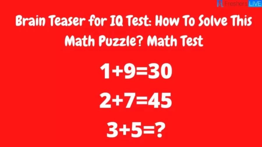 Brain Teaser To Test Your IQ: How To Solve This Math Puzzle? Math Test