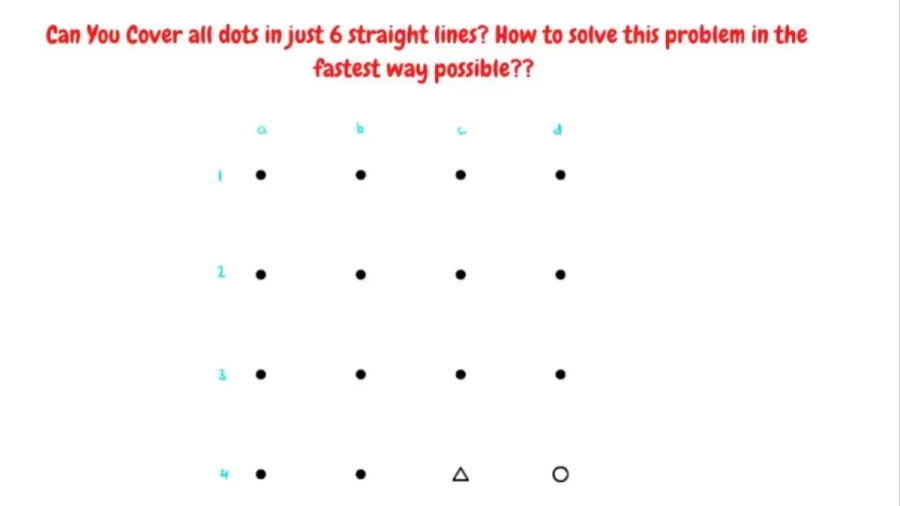 Can You Cover All Dots In Just 6 Straight Lines? How To Solve This Tricky Brain Teaser In The Fastest Way Possible?