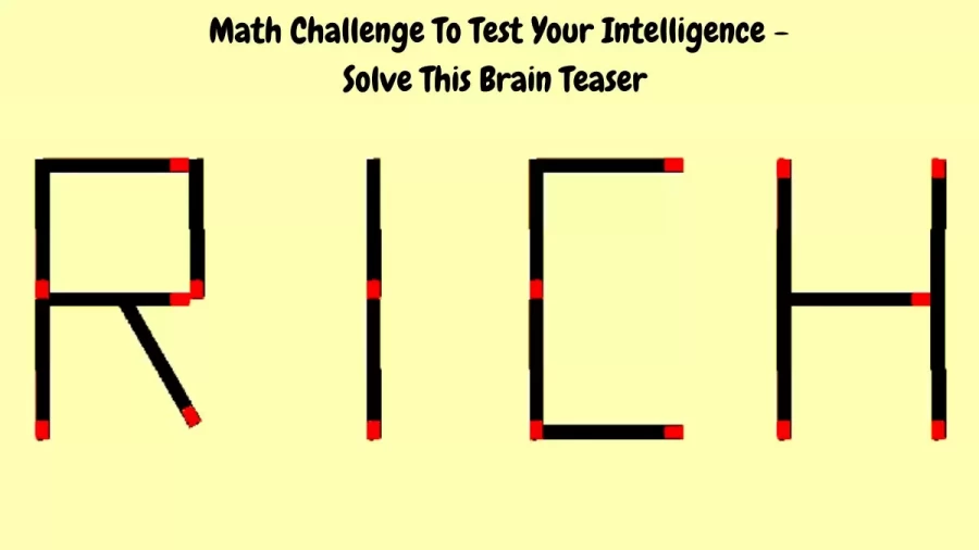 Move 2 Matchstick To Make Another Word From The Existing One? Brain Teaser