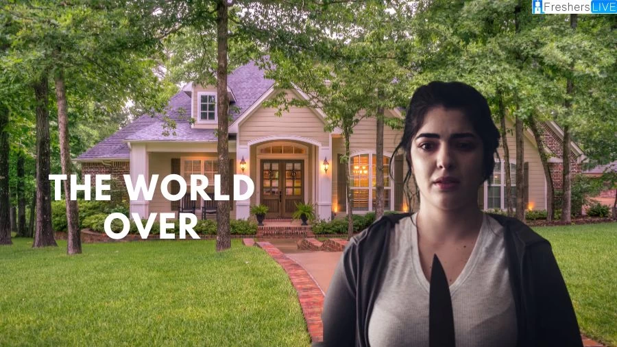 The World Over Movie Ending Explained, Plot, Where to Watch, Trailer and More