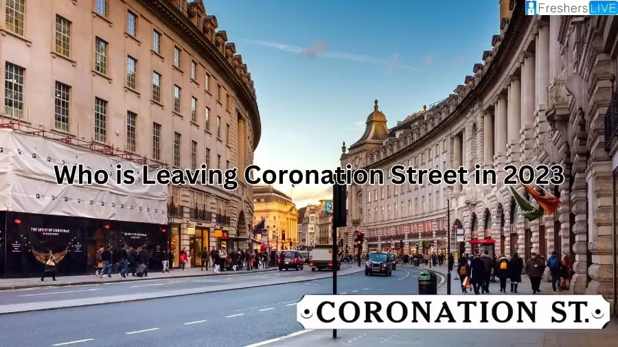 Who is Leaving Coronation Street in 2023? Expected Departure from the Show